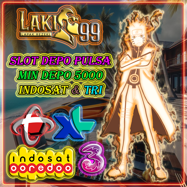 Slot LAKI99 - Tempat Terpercaya untuk Slot Pulsa Indosat & Tri Tanpa Potongan Hari Ini